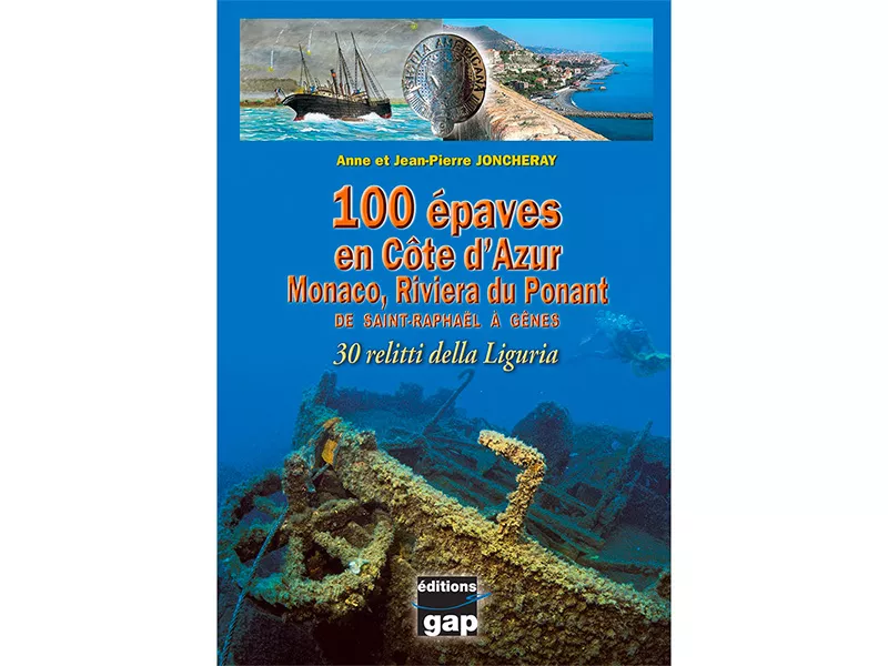 100 épaves en côte d'azur - Monaco, Riviera du Ponant
